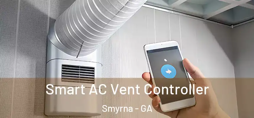 Smart AC Vent Controller Smyrna - GA
